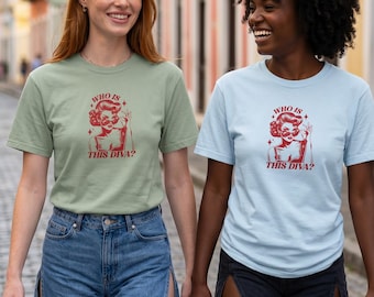 Who Is The Diva? Retro Graphic Tee | Funny Pop Culture Shirt