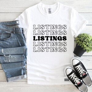 LISTINGS | Real Estate t-shirt | Realtor | Women | Custom T-shirt | Real Estate Agent