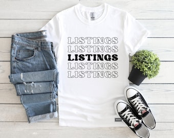 LISTINGS | Real Estate t-shirt | Realtor | Women | Custom T-shirt | Real Estate Agent