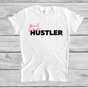 Real Estate Hustler T-Shirt | Realtor T-shirt | Real Estate T-shirt | Men Women T-shirt