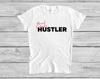 Real Estate Hustler T-Shirt | Realtor T-shirt | Real Estate T-shirt | Men Women T-shirt