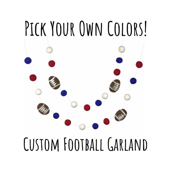 CUSTOM Football Garland- CHOOSE Your Own Colors- 1" Felt Balls, 2.25" Footballs- Fall Autumn School Spirit Tailgate Baby Boy Nursery