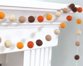 Fall Felt Ball Garland- Brown Orange Thanksgiving Autumn- 1" Felt Balls - 100% Wool