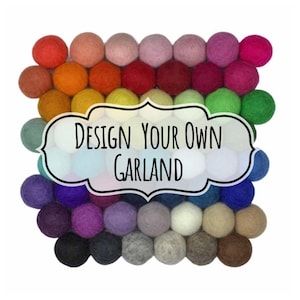 Design Your Own Felt Ball Garland- 1" Felt Balls- 100% Wool