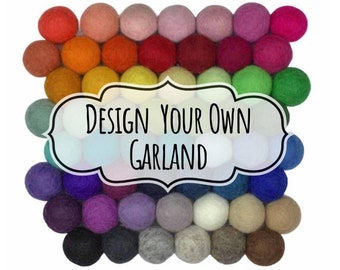 Design Your Own Felt Ball Garland- 1" Felt Balls- 100% Wool- Custom Pick Your Colors, Personalized Design- Holiday Home Decor, Christmas