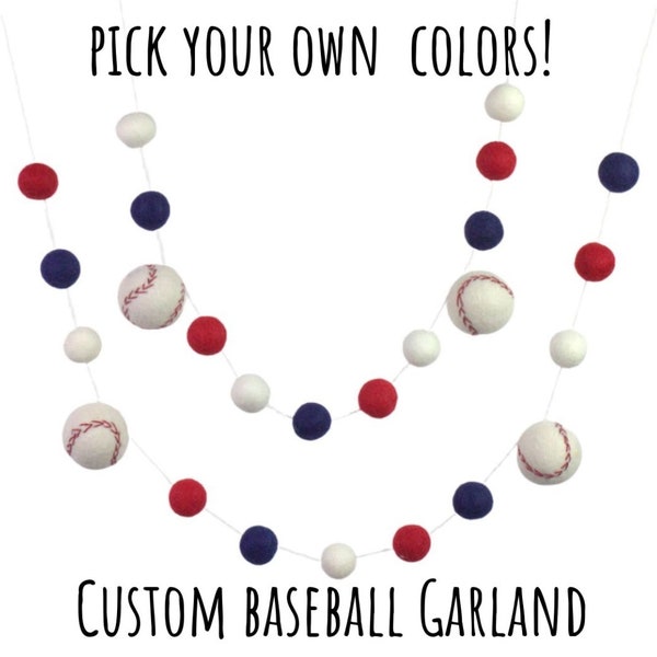 CUSTOM Baseball Garland- CHOOSE Your Own Colors- 1" Felt Balls  1.75" Baseballs- School Spirit Team Colors- 100% Wool