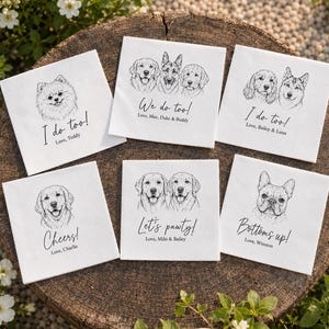 May include: Six square white paper napkins featuring black line art illustrations of various dog breeds. Each napkin displays a unique dog portrait, a short phrase such as I do too, Cheers, or Let's pawty, and the name of the dog printed below.