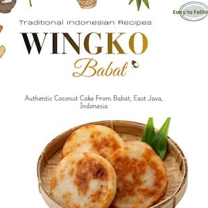 Puede incluir: Una tarjeta de receta para Wingko Babat, un pastel de coco auténtico de Indonesia. El texto dice Traditional Indonesian Recipes, Wingko Babat, Easy to Follow, Printable Pdf, Step by Step, Instant Download y Diyah's Kitchen.
