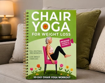 Yoga sur chaise pour perdre du poids | Guide d'entraînement de 30 jours à faible impact