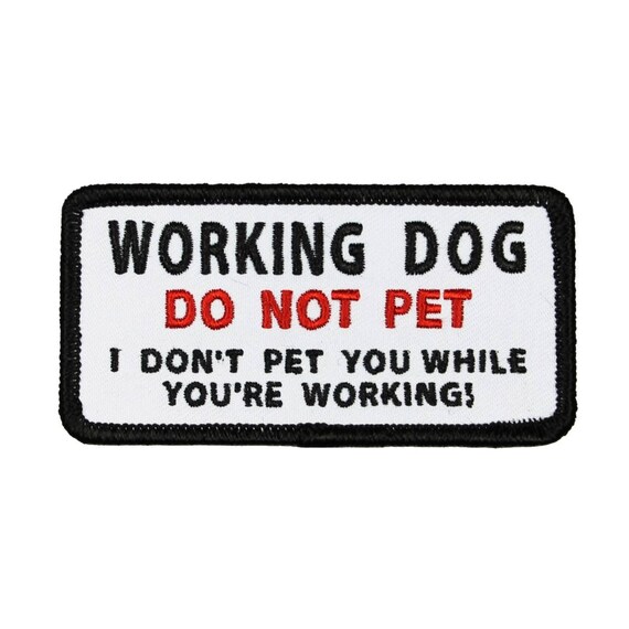 working dog do not pet patch