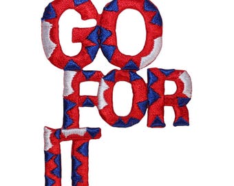 May include: Red, white, and blue embroidered patch with the text "GO FOR IT" in a bold, blocky font.