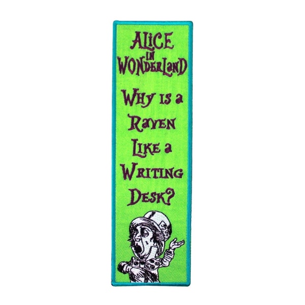 Mad Hatter Embroidered Bookmark Sew On Patch Alice in Wonderland Quote Craft