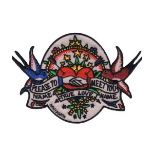 May include: Embroidered patch with a heart, two birds, and a banner that reads "Please to name true love meet you name". The heart is red and has two hands clasped inside. The birds are blue and red. The banner is green, red, and blue.