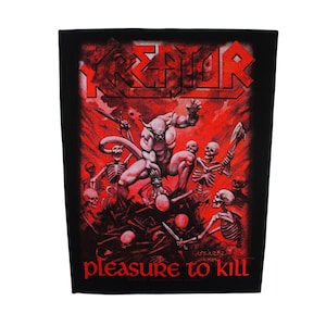 May include: Black and red patch with the band name "Kreator" in white lettering. The image features a demon-like figure with horns and a tail, standing on a pile of bones. The text "Pleasure to Kill" is printed below the image.