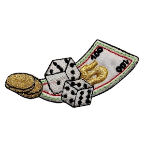 May include: An embroidered patch with a white background featuring a gold dollar sign, two white dice with black dots, and a stack of gold coins. The patch has a green and red border.