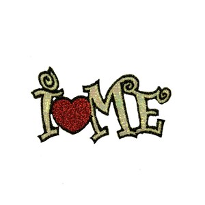 May include: Embroidered patch with the words "I ❤️ ME" in a decorative font. The heart is red glitter, and the letters are outlined in black with a gold and silver shimmer.
