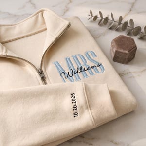 Personalized Mrs Embroidered Quarter Zip, Custom Bridal Sweatshirt, Name & Date Wedding Pullover, Future Mrs Gift for Bride