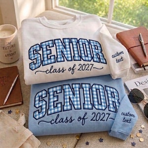 Personalized Senior Applique Sweatshirt Class of 2027, Custom Caro Graduation Crewneck, Custom Name Sleeve, Patchwork Senior Gift