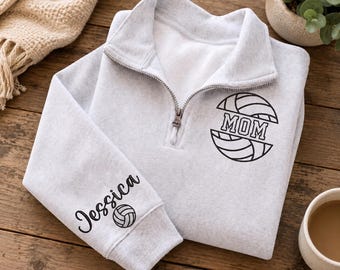 Personalized Volleyball Mom Quarter Zip Sweatshirt, Custom Embroidered Mom Pullover, Name on Sleeve, Volleyball Mom Gift for Her
