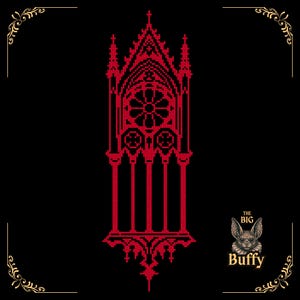 May include: A red cross-stitch pattern of a tall, pointed gothic window with a circular rose design, set against a black background. In the bottom right corner, a small illustration of a bat appears above the text The Big Buffy.