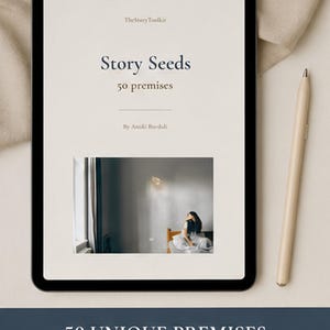 Puede incluir: Una tableta digital que muestra un documento titulado Story Seeds 50 premises de Amaki Bordali, con una fotografía de una persona sentada en una cama. Un lápiz óptico beige descansa al lado. Debajo, el texto dice 50 UNIQUE PREMISES Grounded in human psychology, secret lives, and complex relationships.