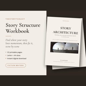 May include: A cream-colored Story Structure Workbook with black text, featuring the title, a subtitle about story momentum, 32 printable pages, and letter and A4 sizes. Beside it, a Story Architecture cover with a circular photo of figures.