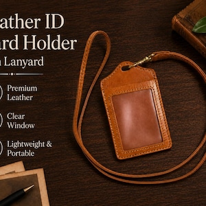 May include: A tan leather ID card holder with a clear window and a matching leather lanyard. The text on the image reads: Leather ID Card Holder with Lanyard, Premium Leather, Clear Window, and Lightweight & Portable. The holder has visible stitching.