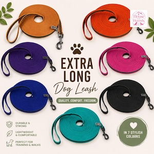 May include: Seven extra long dog leads in orange, red, purple, pink, blue, black, and teal. Each lead is coiled with a handle and a metal clip. Text includes "EXTRA LONG Dog Leash", "QUALITY. COMFORT. FREEDOM.", "DURABLE & STRONG", "LIGHTWEIGHT & COMFORTABLE", "PERFECT FOR TRAINING & WALKS", "IN 7 STYLISH COLOURS", and "House and Hounds".
