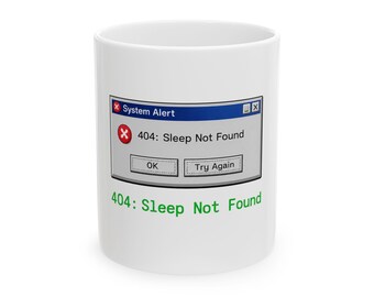Taza con el mensaje de error 404 Sleep Not Found / Cuadro de diálogo de error informático