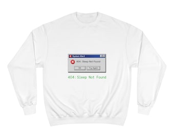 404 Sleep Not gefunden Champion-Sweatshirt | Retro Fehlermelung, Vintage Computer