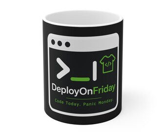 DeployOnFriday-mugg | Terminalkod för utvecklare, 'Kod idag, panikmåndag'