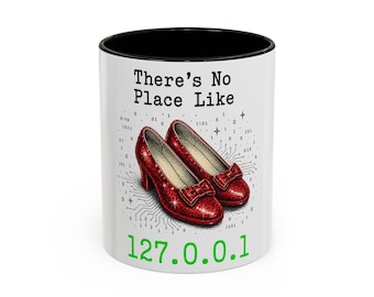 There's No Place Like 127.0.0.1 Mug | Funny Programmer Gift | Developer Humor | Localhost Mug