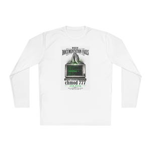 May include: A white long-sleeve shirt featuring a graphic of a computer monitor displaying green code, topped with praying hands. The text reads: WHEN DOCUMENTATION FAILS, chmod 777 and Pray, THE SYSADMIN'S LAST RITES, 3:00 A.M.