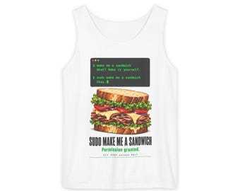 Sudo Make Me a Sandwich Tank Top | Funny Linux Gift | Developer Shirt | Permission Granted