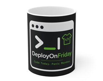 DeployOnFriday-mugg | Terminaldesign för utvecklare, kod idag panikmåndag
