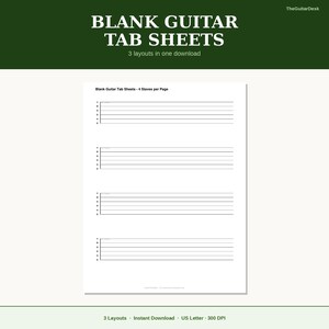 May include: A white sheet of paper with blank guitar tab sheets. The text "BLANK GUITAR TAB SHEETS" is at the top, with "3 layouts in one download" below it. The sheet has 4 staves per page. The bottom of the page says "3 Layouts Instant Download US Letter 300 DPI".