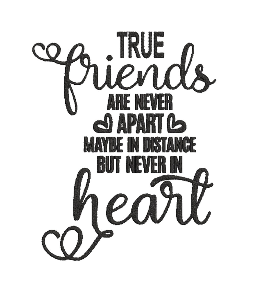 True Friends Are Never Apart Embroidery Design in 2 Sizes Etsy