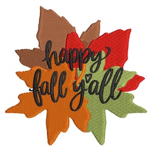 Happy Fall Y&#39;all Embroidery Design in 3 Sizes - Instant Download - Digital Machine Embroidery Design