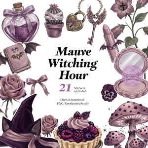 May include: A collection of mauve-toned digital stickers featuring a heart-shaped potion bottle, a cactus, a heart lock, a winged key, a bat-winged book, a lipstick, a compact mirror, a rose, a bow, a witch hat, a berry tart, and mushrooms. Text reads Mauve Witching Hour 21 Stickers included digital download PNG/Goodnotes Ready.