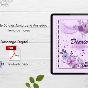 May include: A digital journal on a tablet with a floral theme. The journal is titled "Diario Alivio de la Ansiedad" and features purple watercolor flowers. The image also includes a PDF icon and the text "Descarga Digital" and "PDF Instantáneo".