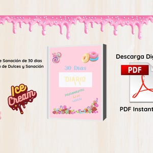 May include: A pink digital journal cover with the text "30 Dias DIARIO" and "Pensamientos Libres" in Spanish. The image includes ice cream and candy graphics, along with a PDF download icon. The theme is sweets and healing.