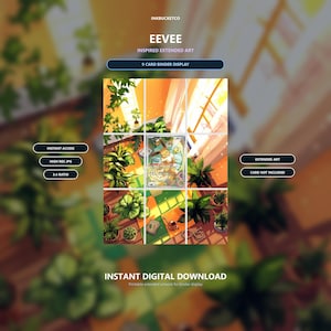 May include: A digital display featuring Eevee inspired extended art for a 9 card binder. The artwork shows a sunlit room filled with potted plants and a central trading card. Text includes INKBUCKETCO, EEVEE, INSTANT ACCESS, HIGH RES JPG, 3:4 RATIO, EXTENDED ART, CARD NOT INCLUDED, and INSTANT DIGITAL DOWNLOAD.