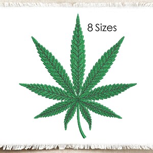 May include: An embroidery design featuring a green cannabis leaf with dark green textured detailing. The design is centered on a white fabric square with frayed edges and includes the black text 8 Sizes positioned in the upper right corner.