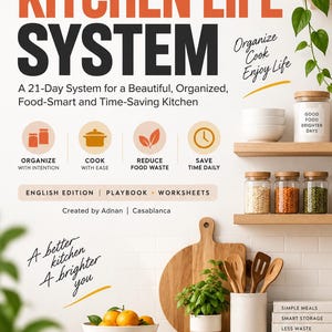 Könnte beinhalten: Eine Werbegrafik für The Kitchen Life System, ein 21-Tage-Programm mit Text und Symbolen zum Organisieren, Kochen, Abfallvermeiden und Zeitsparen. Es enthält ein Handbuch und Arbeitsblätter sowie Bilder von Vorratsgläsern und Küchenutensilien.