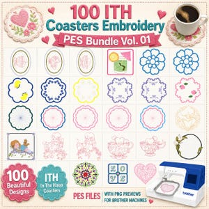 以下が含まれることがあります： 100種類のITHコースター刺繍PESバンドルVol.01デザインのデジタルコレクション。花柄、キャラクター、幾何学模様など、円形や正方形の刺繍プレビュー、白いコーヒーマグ、ブラザー製ミシンが画像に表示されています。