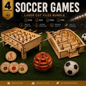 May include: A digital graphic displaying a 4 soccer games laser cut files bundle with SVG, DXF, PNG, and PDF icons. The image features two wooden foosball table models, a spherical wooden puzzle, and three circular wooden tokens on green turf.