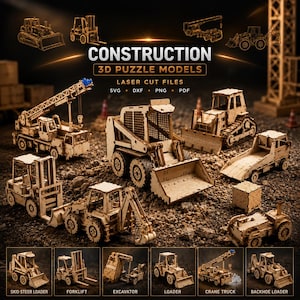 Peut inclure: Une collection de modèles de puzzle 3D en bois représentant des engins de chantier, dont une grue, un chargeur compact, un chariot élévateur et une tractopelle. Le texte indique CONSTRUCTION 3D PUZZLE MODELS LASER CUT FILES SVG DXF PNG PDF.