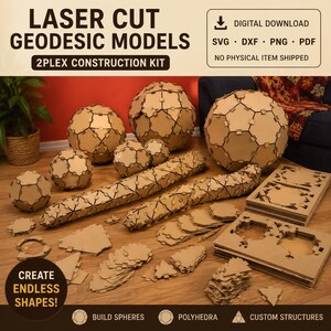 Könnte beinhalten: Ein lasergeschnittenes geodätisches Modellbau-Set mit geometrischen Pappkomponenten. Enthält vorgestanzte flache Bögen, montierte sphärische Strukturen und lange röhrenförmige Formen. Text: LASER CUT GEODESIC MODELS, 2PLEX CONSTRUCTION KIT, DIGITAL DOWNLOAD, SVG, DXF, PNG, PDF, NO PHYSICAL ITEM SHIPPED, CREATE ENDLESS SHAPES, BUILD SPHERES, POLYHEDRA, CUSTOM STRUCTURES.