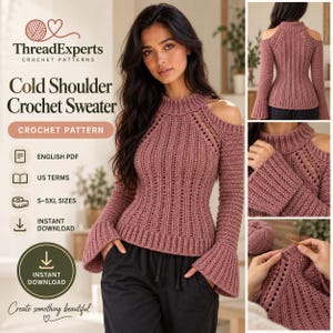 May include: A dusty rose crochet sweater pattern featuring a cold shoulder design, ribbed mock neck, and flared sleeves. The document includes ThreadExperts branding, English PDF format, US terms, S-5XL sizing, and instant download instructions.