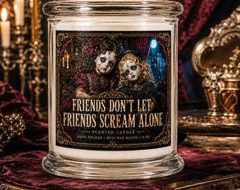 Candela "Gli amici non lasciano che gli amici urlino da soli", candela spettrale per la migliore amica, regalo gotico per l'amicizia, regalo per gli amanti dell'horror, 340 ml